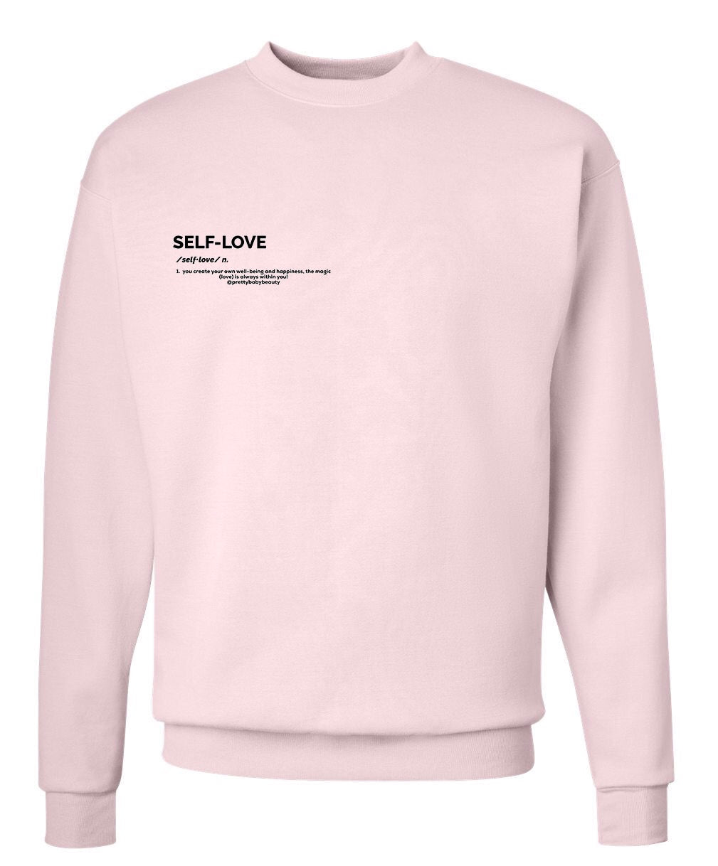 Self-Love Sweatshirt - Pretty Baby Beauty